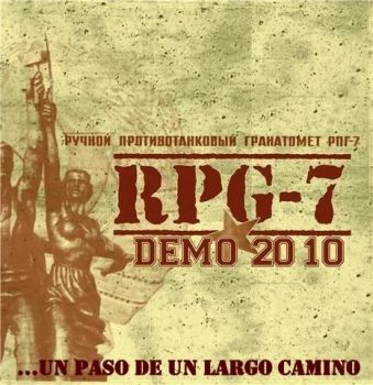 RPG-7 - ...un paso de un largo camino (EP) (2010)