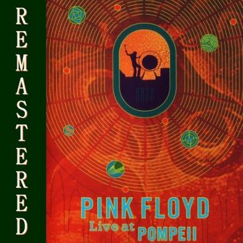 Pink Floyd - Live At Pompeii (1972)