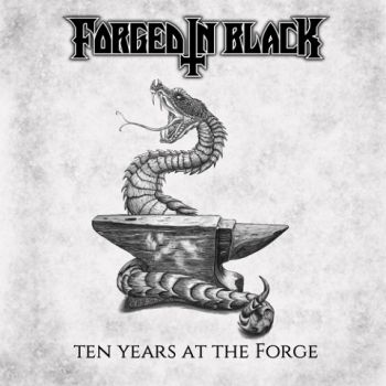 Forged In Black - Ten Years At The Forge (Compilation) (2020)