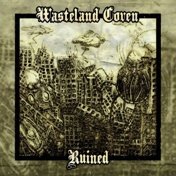 Wasteland Coven - Ruined (2020)