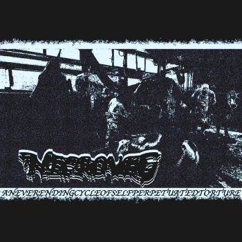 Necroveg - A Never Ending Cycle of Self Perpetuated Torture (2020)