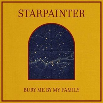 Starpainter - Bury Me By My Family (2020) 