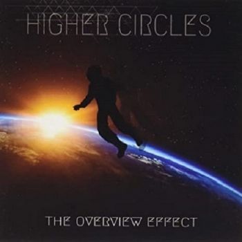 Higher Circles - The Overview Effect (2019)