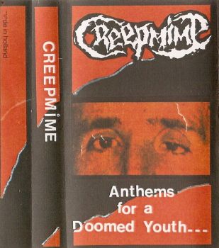 Creepmime - Anthems For A Doomed Youth (1992)