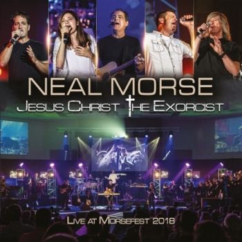 Neal Morse - Jesus Christ The Exorcist (Live At Morsefest 2018) (2020)