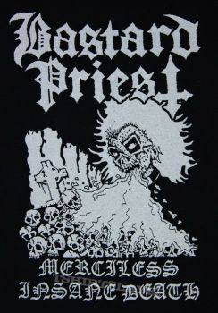 Bastard Priest - Merciless Insane Death (Demo) (2008)