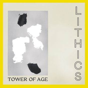 Lithics - Tower of Age (2020)