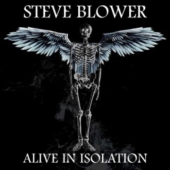 Steve Blower - Alive In Isolation (2020)