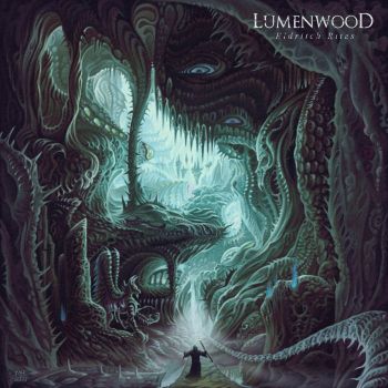 Lumenwood - Eldritch Rites (2020)