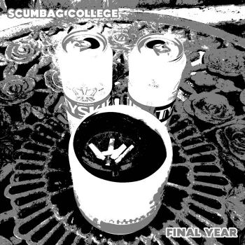 Scumbag College - Final Year (2020)