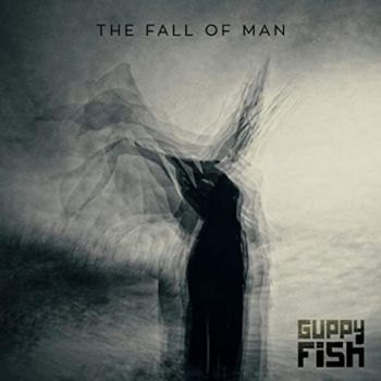 Guppy Fish - The Fall Of Man (2020)