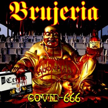 Brujeria - COVID-666 (2020)