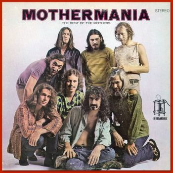 Frank Zappa - Mothermania (1969)