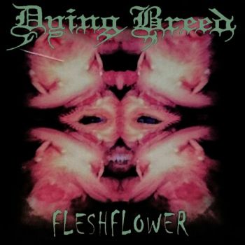 Dying Breed - Fleshflower (2000)