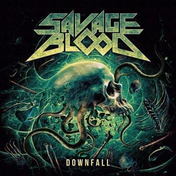 Savage Blood - Downfall (2020)