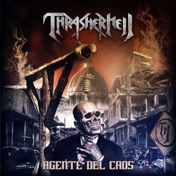 Thrasherhell - Agente Del Caos (2019)