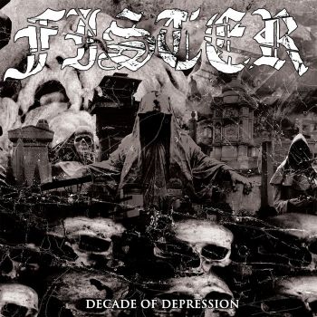 Fister - Decade Of Depression (2019)