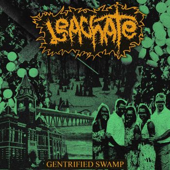 Leachate - Gentrified Swamp (2020)