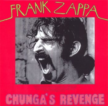 Frank Zappa - Chunga's Revenge (1970)