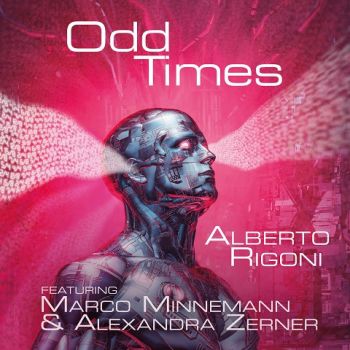 Alberto Rigoni - Odd Times (feat. Marco Minnemann & Alexandra Zerner) (2020)