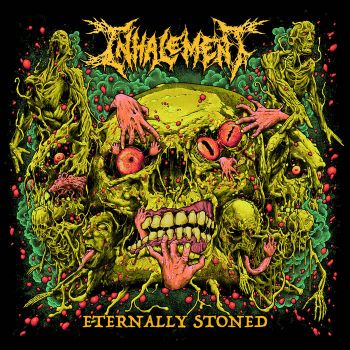 Inhalement - Eternally Stoned (2020)