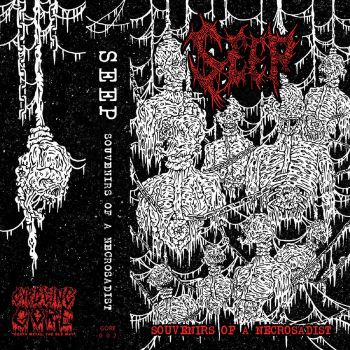SEEP - Souvenirs of a Necrosadist (2020)