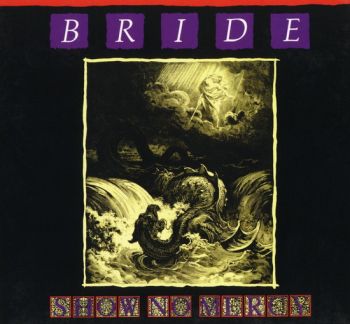 Bride - Show No Mercy (1986)