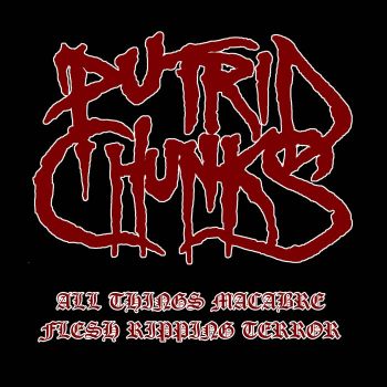 Putrid Chunks - All Things Macabre (2020)
