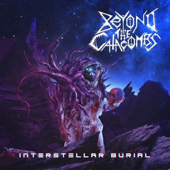 Beyond the Catacombs - Interstellar Burial (2020)