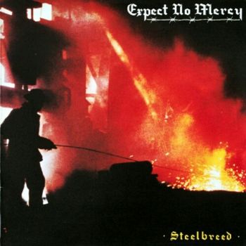 Expect No Mercy - Steelbreed (1984)