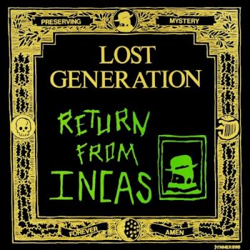 Lost Generation - Return From Incas (1984)