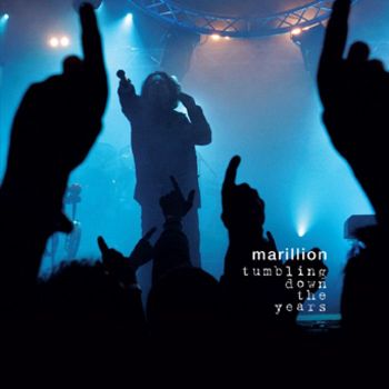 Marillion - Tumbling Down The Years (2010)