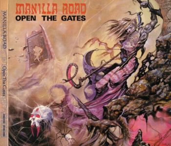 Manilla Road - Open The Gates (1985)