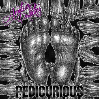 Amateur Podiatry - Pedicurious (2020)