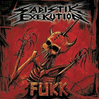 Sadistik Exekution - Fukk (2002)