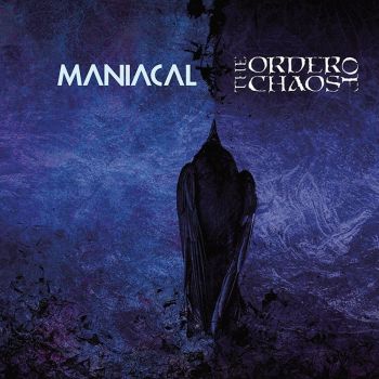 The Order Of Chaos - Maniacal (2020)