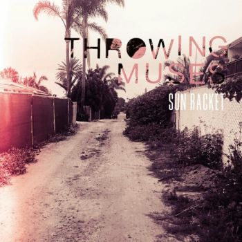 Throwing Muses - Sun Racket (2020)