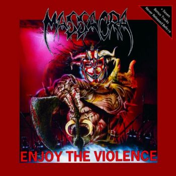 Massacra - Enjoy The Violence (1991)