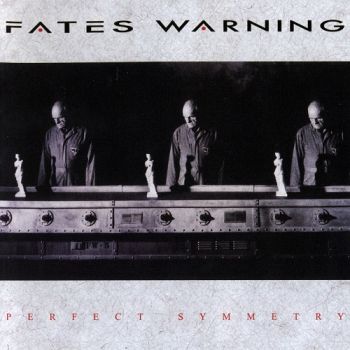 Fates Warning - Perfect Symmetry (1989)