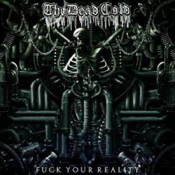 The Dead Cold - Fuck Your Reality (2020)