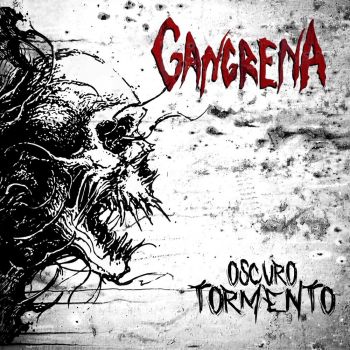 Gangrena - Oscuro Tormento (2020)
