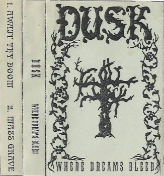 Dusk - Where Dreams Bleed (Promo) (1998)