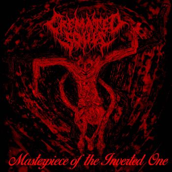 Cremated Souls - Masterpiece of the Inverted One (2020)