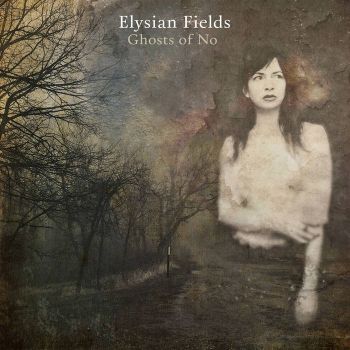 Elysian Fields - Ghosts Of No (2016)