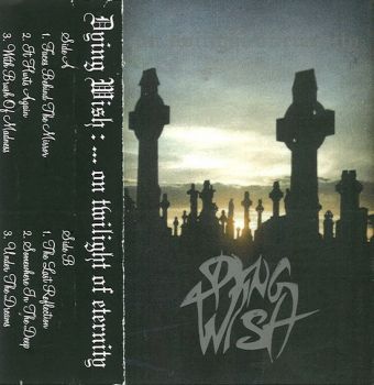 Dying Wish - ...on Twilight of Eternity (Demo) (1998)