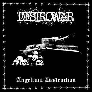 Destrowar - Angelcunt Destruction (2020)