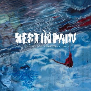 Rest In Pain - Leprosy Of Subconscious (2006)