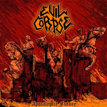 Evil Corpse - Apocalyptic Future (2020)