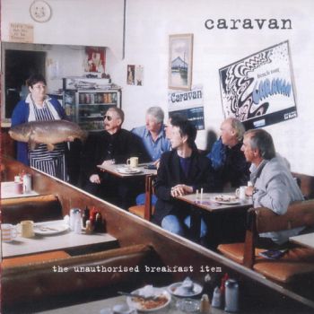 Caravan - The Unauthorised Breakfast Item (2003)