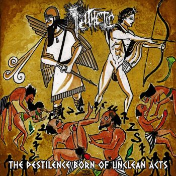 Pathetic - The Pestilence Born of Unclean Acts (2020)
